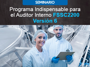 Programa Indispensable para el Auditor Interno FSSC22000 Versión 6