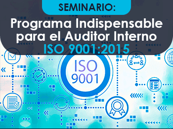 Programa Indispensable para el Auditor Interno ISO 9001:2015